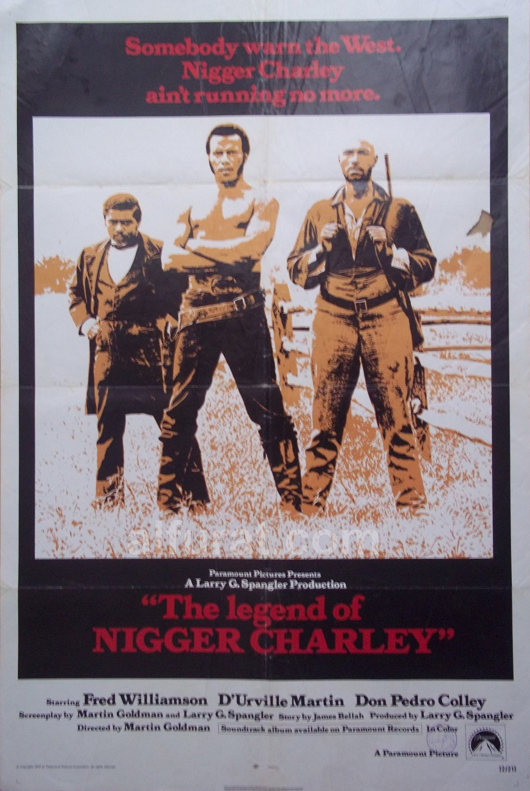 Legend of Nigger Charley, The