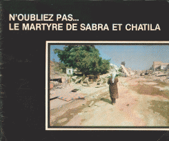 n'oubliez pas le martyre de sabra et chatila