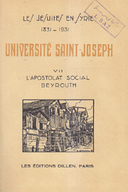 Les Jesuites en Syrie 1831 - 1931 Universite Saint-Joseph 7