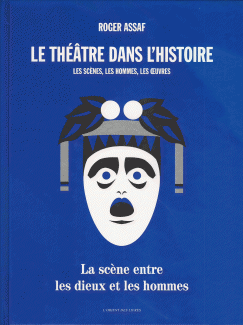 Le Theatre dans L'histoire