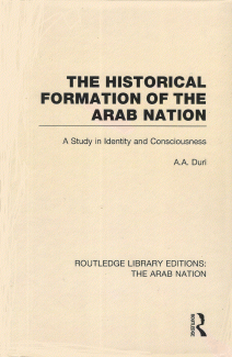 The Historical Formation of the Arab Nation