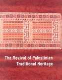 The Revival of Palestinian Traditiona Heritage