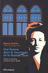 Une Femme Dans La Tourmente de la Grande Syrie