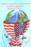 Contending Theories of International Relations From Idealism to Globalization