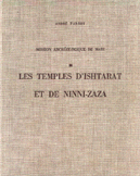 Mission Archeologique De Mari 3 Les Temples D'Ishtarat Et De Ninni-Zaza