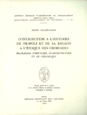 Contribution A L'Histoire De Tripoli Et De Sa Region A L'epoque Des Croisades