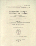 Inscriptions Grecques Et Latines De La Syrie T8 Les Inscriptions Forestieres D'Hadrien Dans Le Mont Liban