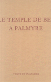 Le Temple de Bel A Palmyre Texte Et Planches