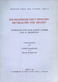 Die Islamische Welt Zwischen Mittelalter und Neuzeit