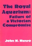 The Royal Aquarium Failure of a Victorian Compromise