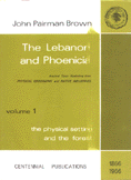 The Lebanon and Phoenicia 1 The physical setting and the forest