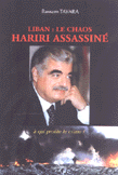 Liban le chaos Hariri Assassine