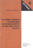 the Water Problem in Israel and its Repercussions on the Arab Israeli Conflict