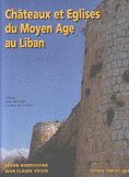 Chateaux et Eglises du Moyen Age au Liban