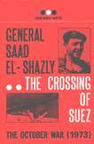 The Crossing Of Suez The October War 1973