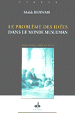 Le Probleme des idees dans le Monde Musulman