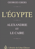 L'egypte Alexndrie et Le Caire