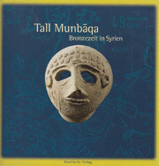 Tall Munbaqa Bronzezeit in Syrien