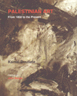 Palestinian Art from 1850 to the Present