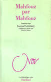 Mahfouz par Mahfouz