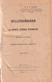 Syllitourgikon ou la sainte liturgie byzantine