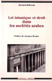 Loi Islamique et droit dans Les societes arabes