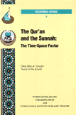 The Quran and the Sunnah the Time Space Factor