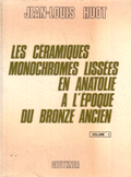 Les Ceramiques Monochromes Lissees En Anatolie A L'Epoque Du Bronze Ancien