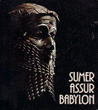 Sumer Assur Babylon