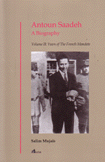 Antoun Saadeh A Biography v2 years of the French Mandate