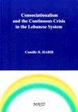 Consociationalism and the Continuous Crisis in the Lebanese System