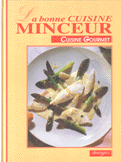 la bonne cuisine minceur cuisine gourmet