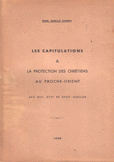 les capitulations & la protection des chretiens au proche-orient
