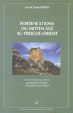 Fortifications du Moyen Age au Proche-Orient