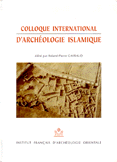 Colloque International d'Archeologie Islamique