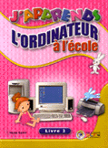J'Apprends l'ordinateur à l'école 2