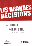 les grandes décisions du droit médical