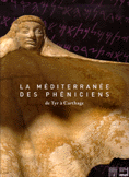 La Mediterranee des Pheniciens de Tyr a Carthage