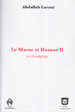 Le Maroc et Hassan 2 un témoignage