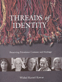 Threads of Identity Preserving Palestinian Costume and Heritage