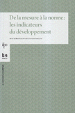 De La Mesure A La Norme Les Indicateurs Du Developpement