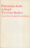 Palestinian Arabs In Israel: Two Case Studies