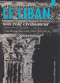 le Liban son role civilisateur