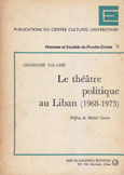 Le theatre politique au Liban 1968 -1973