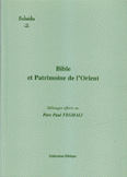 Bible et Patrimoine de l"Orient