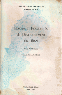 Besoins et Possibilites de Developpement Du Liban Etude Preliminaire Volume Annexe
