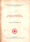 L'Ecole Maternelle au Liban et en France