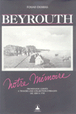 Beyrouth notre mémoire