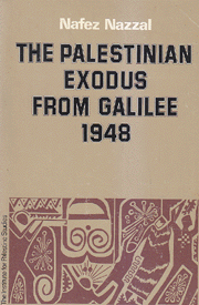 The Palestinian Exodus From Galilee 1948