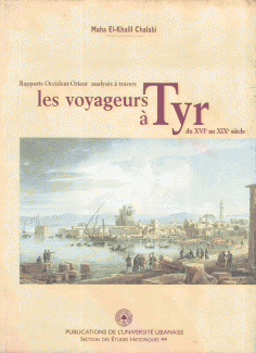 Les voyageurs a Tyr du XVI au XIX siecle